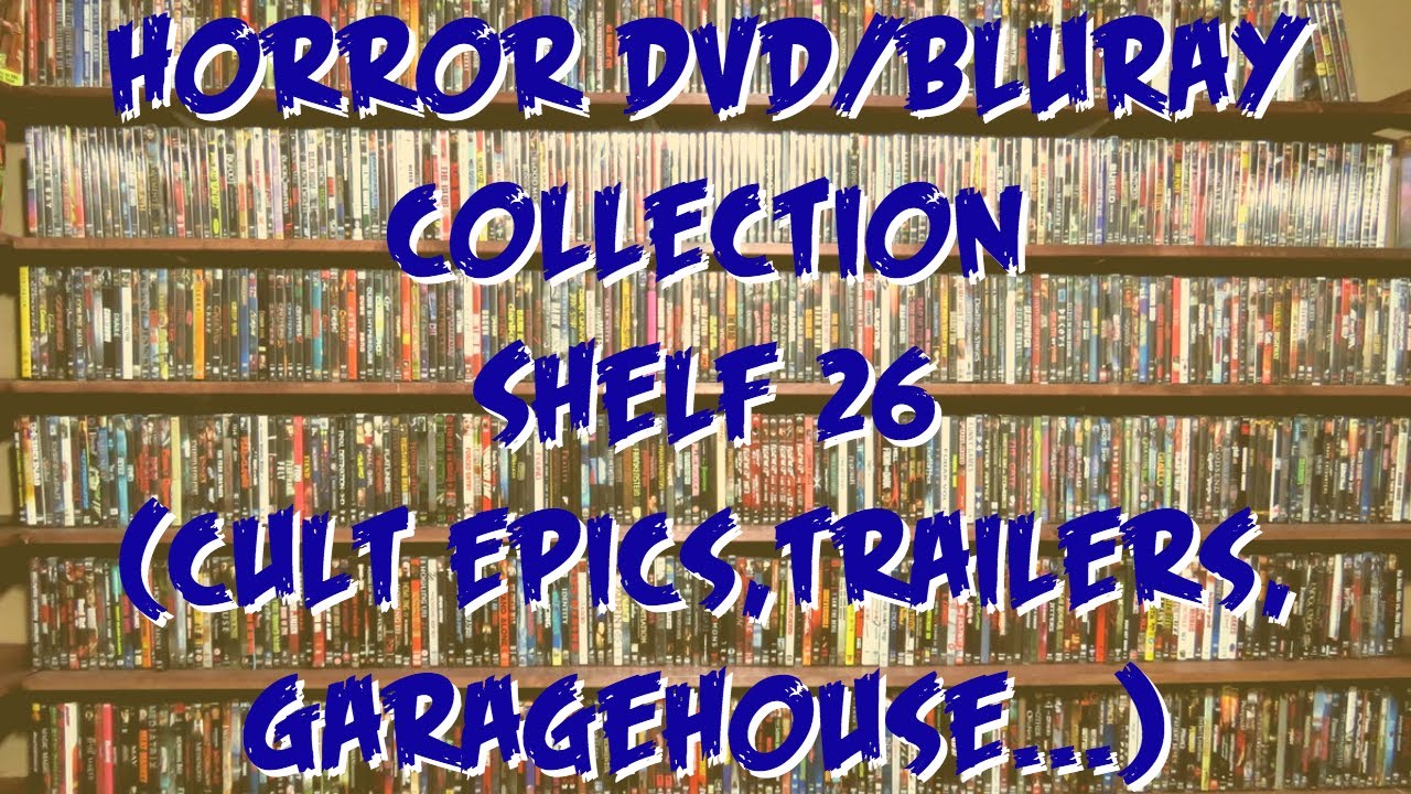 Horror DVD/BluRay Collection: Shelf 26 | Cult Epics, Trailers, Garagehouse...