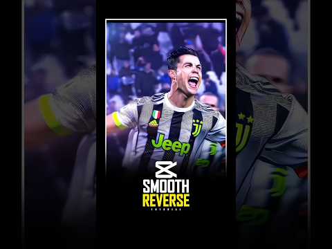 How I Create Smooth Reverse Effects Tutorial in Capcut 🗿❤️‍🔥 #capcut #tutorial #edit