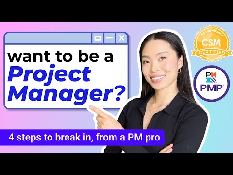 How To Break Into Project Management: 4 Steps to Success (no experience? no problem)