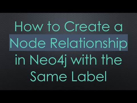 How to Create a Node Relationship in Neo4j with the Same Label