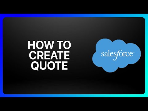 How To Create Quote In Salesforce Tutorial