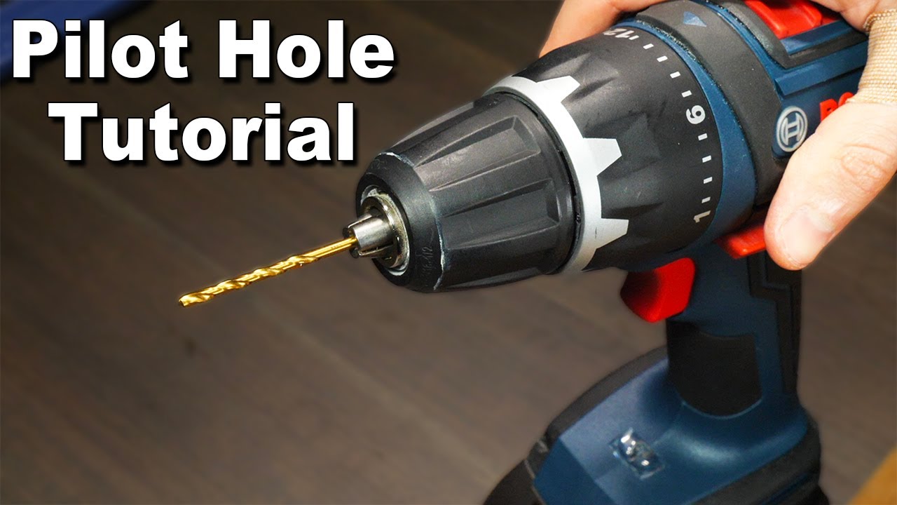 How To Drill A Pilot Hole