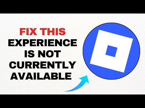 How To Fix “This Experience Is Not Currently Available” on Roblox - Full Guide (2025)