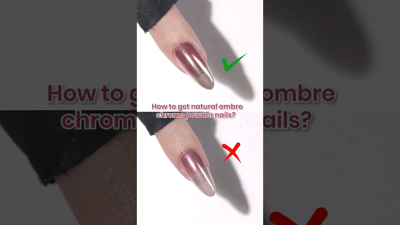 How to get natural ombre chrome powder nails?