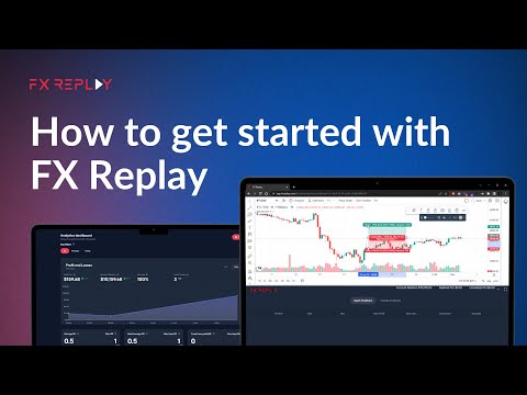 How to get started with FX Replay - Introduction