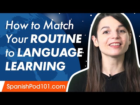 How to Match Your Routine to Language Learning