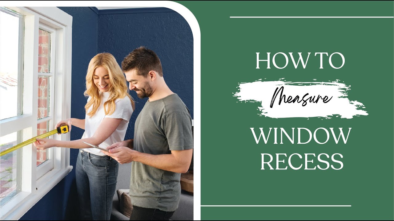 How to measure your window recess