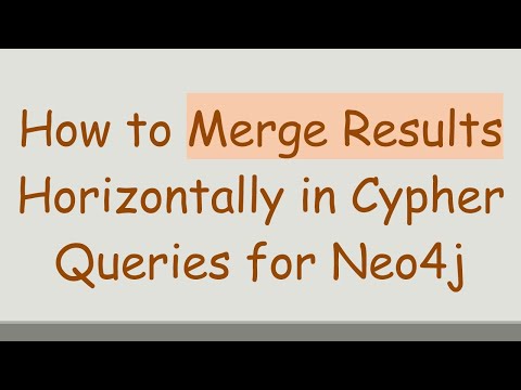 How to Merge Results Horizontally in Cypher Queries for Neo4j