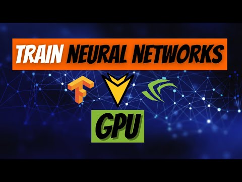 How to train Deep Neural Networks on GPU | TensorFlow | Nvidia | Cuda