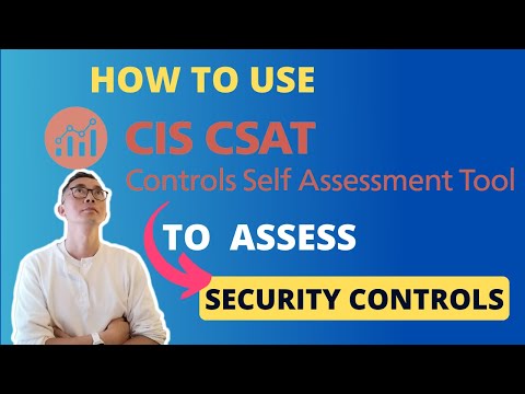 How to Use CIS Hosted CSAT To Assess Security Controls' Implementation