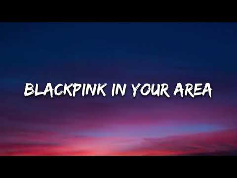 How you like that lyrics #BLACKPINK IN YOUR AREA
