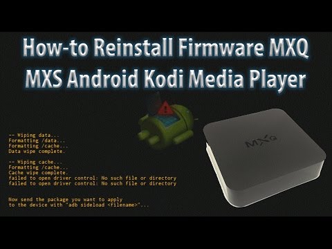 How-to Reinstall Firmware MXQ MXS M8N M8S Kodi Media Player - Fix All Problems
