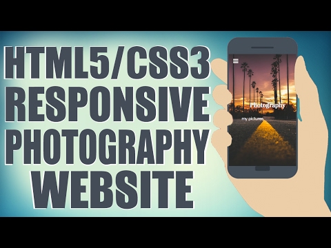 HTML5/CSS3 Responsive Photography Website - Start To Finish Web Design Tutorial