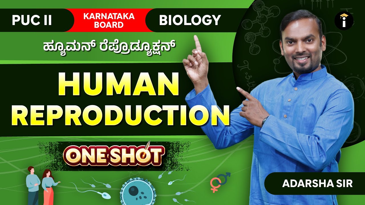 Human Reproduction -02 | One Shot | Karnataka PU 2 | Biology | Class 12th | In Kannada