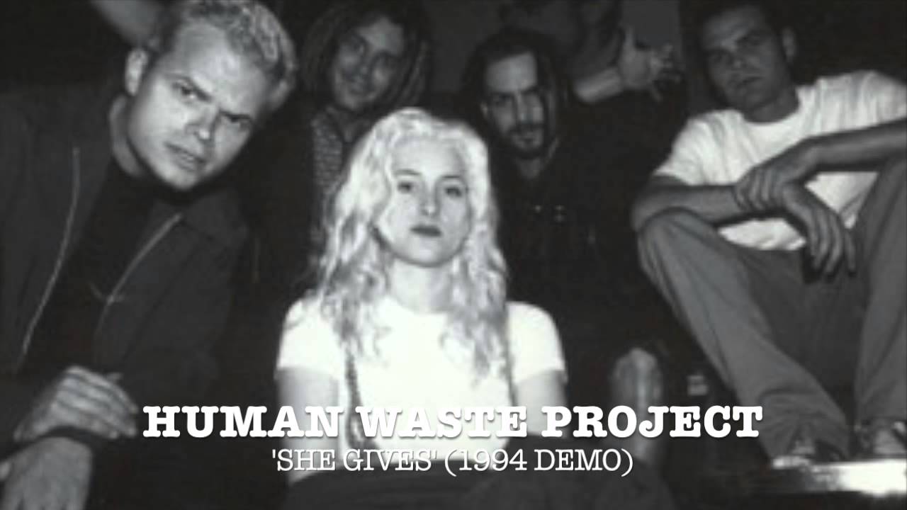 Human Waste Project - She Gives [1994 Demo]