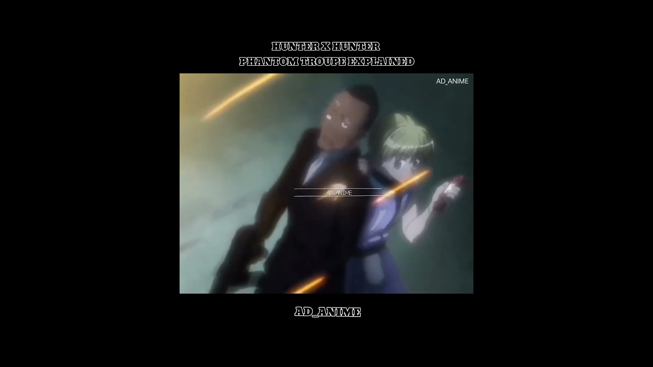 Hunter x Hunter Phantom Troupe Explained #hunterxhunter #animeshorts #animehindi #shorts #animeindia