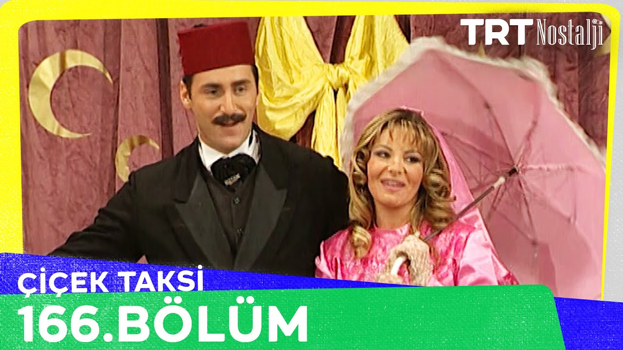 Çiçek Taksi 166. Bölüm @NostaljiTRT