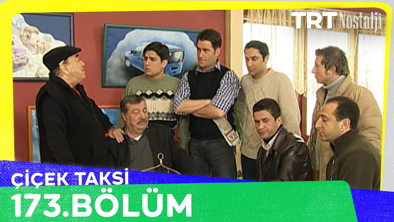 Çiçek Taksi 173. Bölüm @NostaljiTRT
