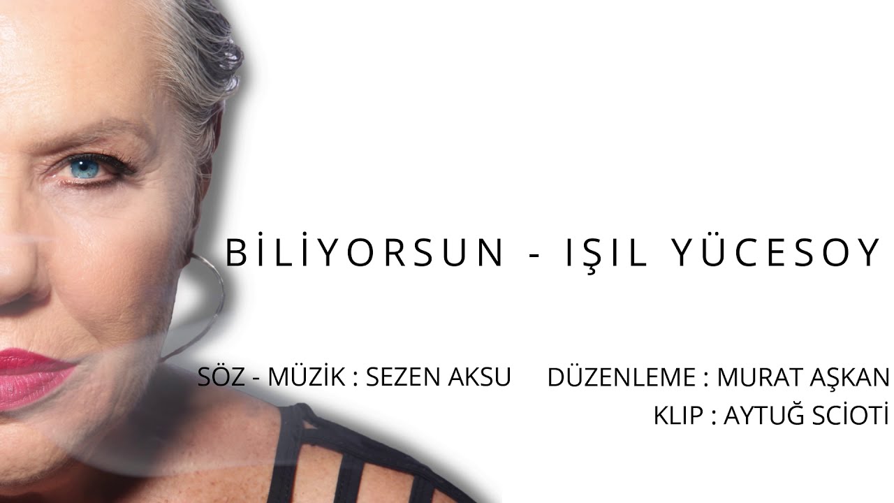 Işıl Yücesoy - Biliyorsun | Sezen Aksu Sokağı No: 04