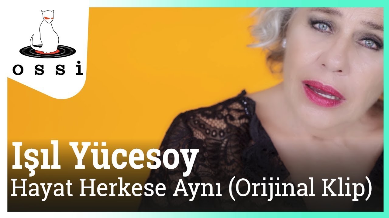 Işıl Yücesoy - Hayat Herkese Aynı