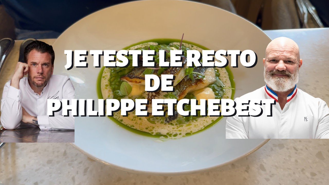 I'M TESTING PHILIPPE ETCHEBEST'S RESTAURANT!