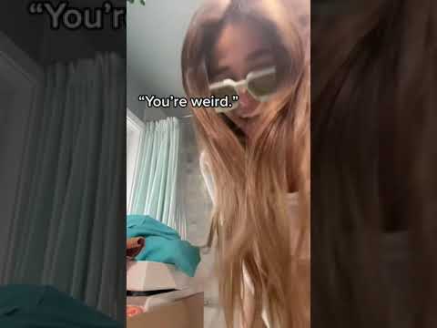 I'm weird?