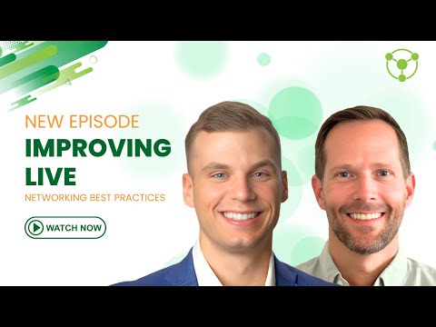 IMPROVING.Live | Networking Best Practices