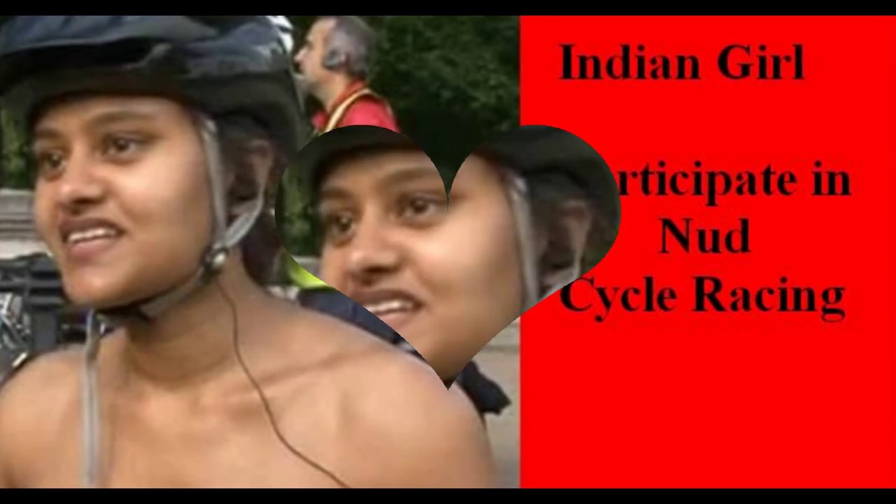 indian Girl Nude Cycle Racing in London | Meenal Jain world Naked cyclists riding Women
