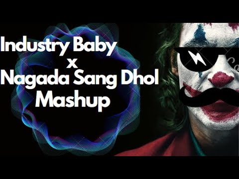 Industry Baby X Nagada Sang Dhol Mashup  | Lil Nas & Shreya Ghoshal | Hindi English Mashup