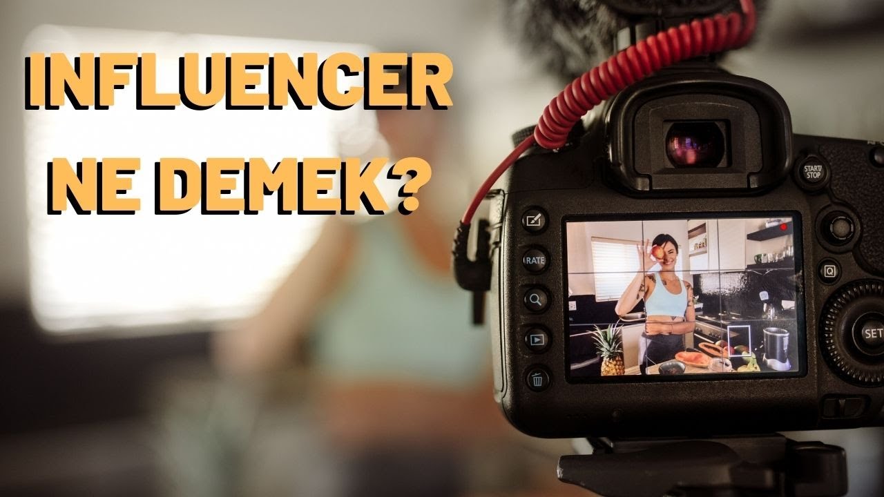 Influencer ne demek?  ne kadar kazanır? nasıl olunur?