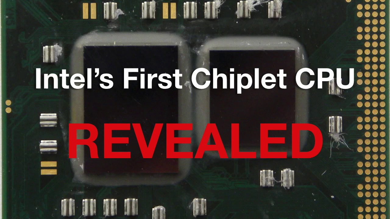 Intel's First Chiplet CPU Revealed