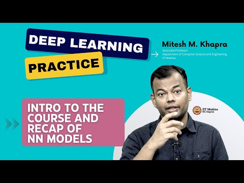 Intro to the course and recap of NN Models