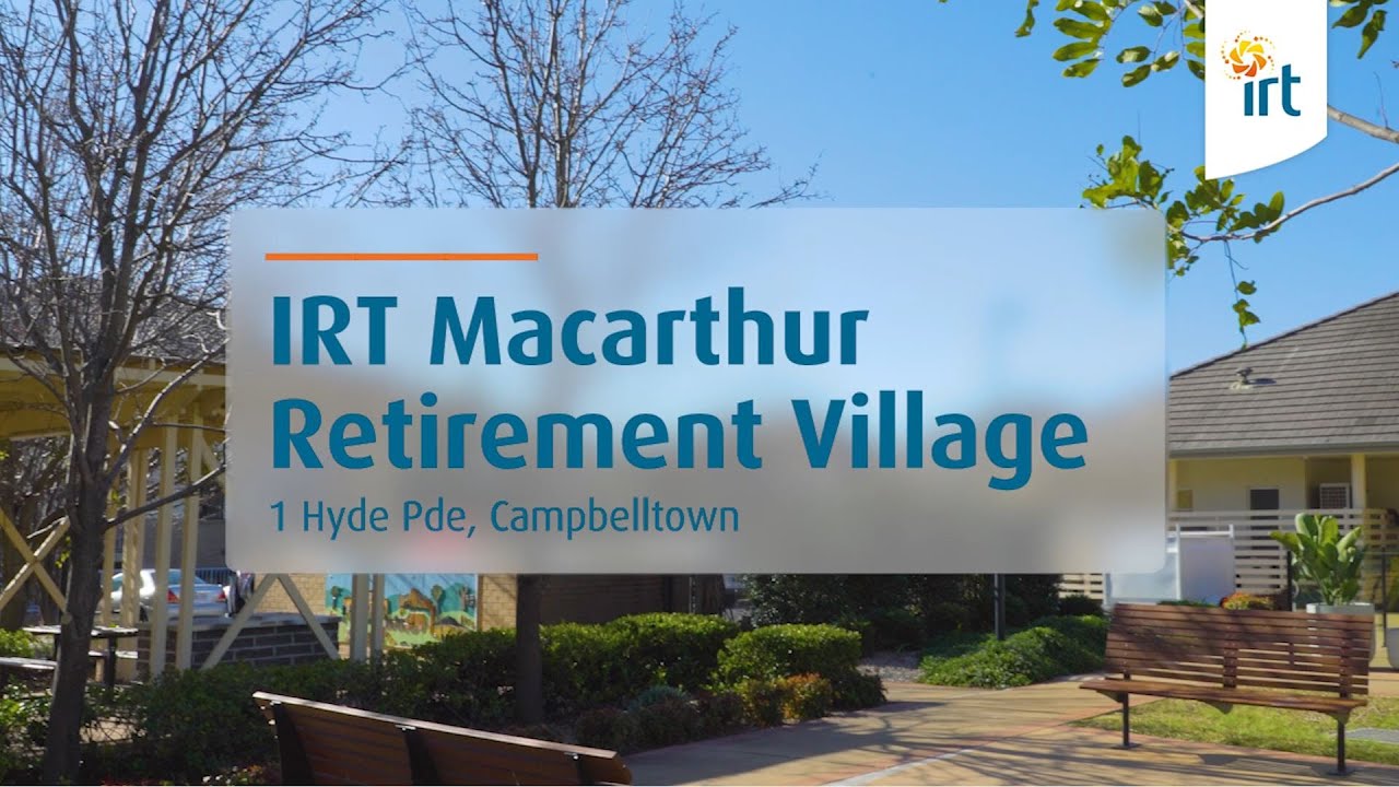 IRT Macarthur Retirement Village | Video Tour