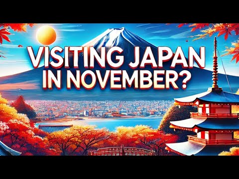 Is November 2024 the Best Month to Visit Japan? | Japan Travel Guide