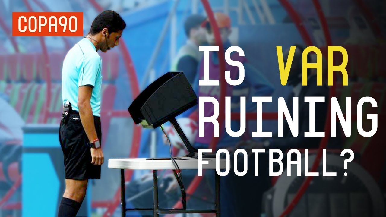 Is VAR Ruining Football?