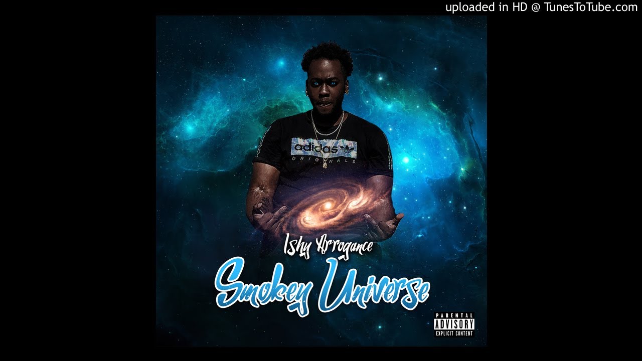 Ishy Arrogance - Smokey Universe