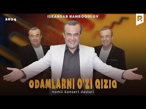 Iskandar Hamroqulov - Odamlarni o'zi qiziq nomli konsert dasturi 2024