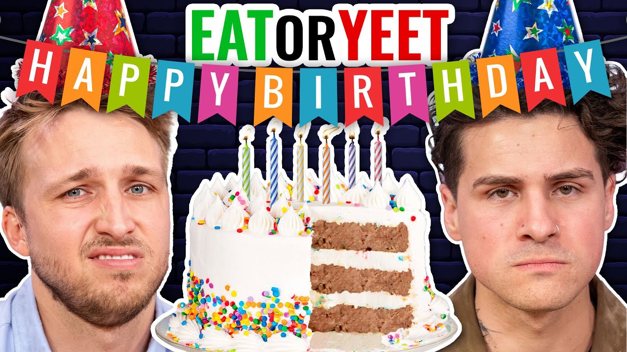 It's Our Birthday! (Eat It Or Yeet It)