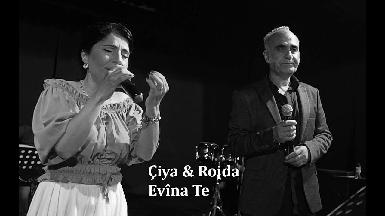 Çiya & Rojda - Evina Te