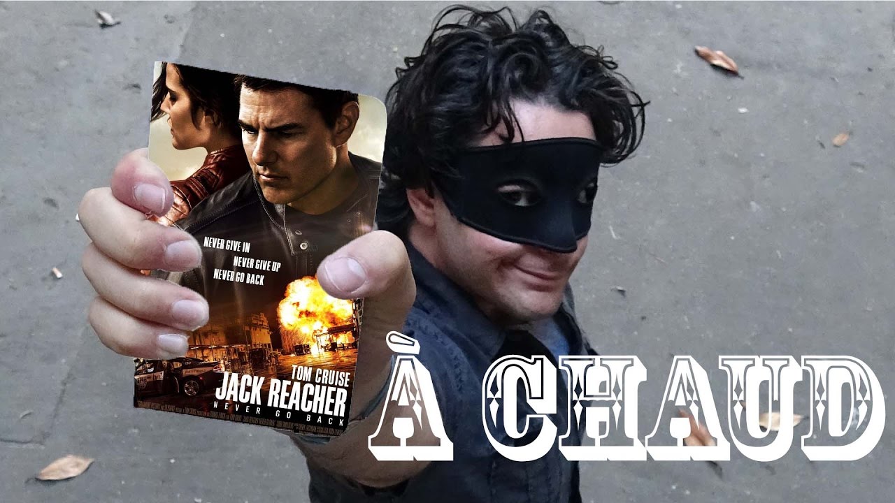 JACK REACHER : NEVER GO BACK : À CHAUD