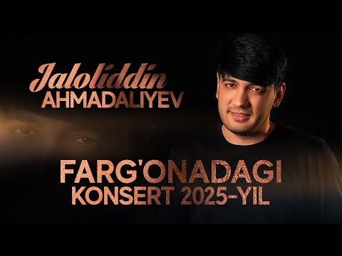 Jaloliddin Ahmadaliyev - Farg'onadagi konsert 2025-yil