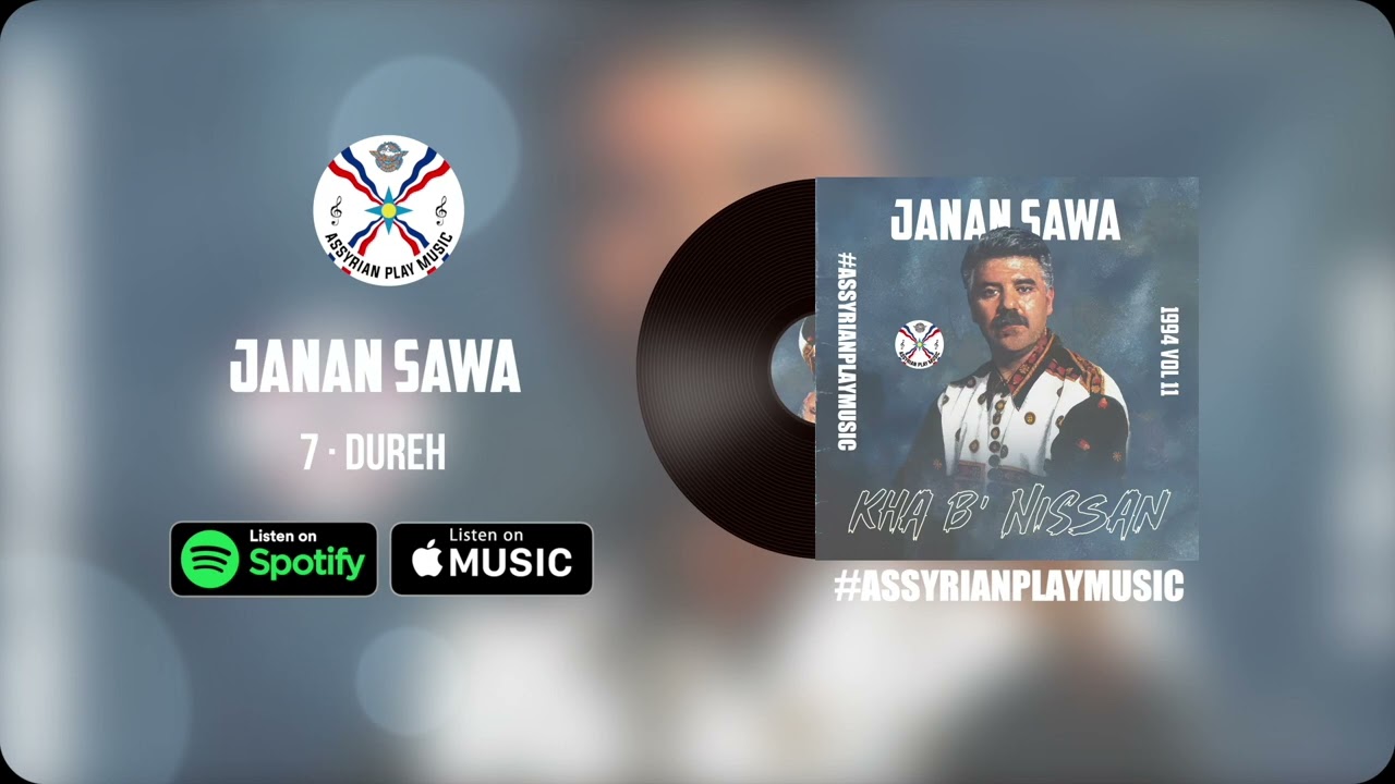 Janan Sawa | 7 · Dureh 1994