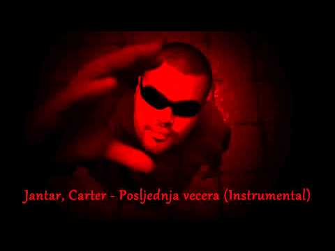 Jantar, Carter - Posljednja vecera (Instrumental) (2007.)