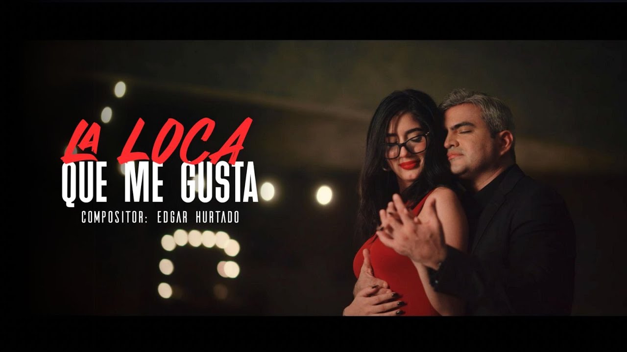 Jhonathan Chávez  - LA LOCA QUE ME GUSTA