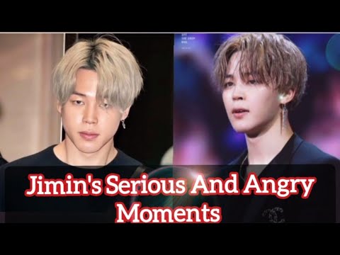 Jimin's Serious And Angry Moments