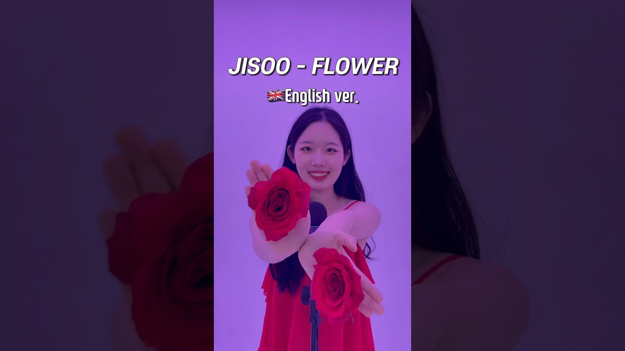 ‘Jisoo-Flower’🌺 English version!!🎤 #jisoo #flower #blackpink #english #kpop