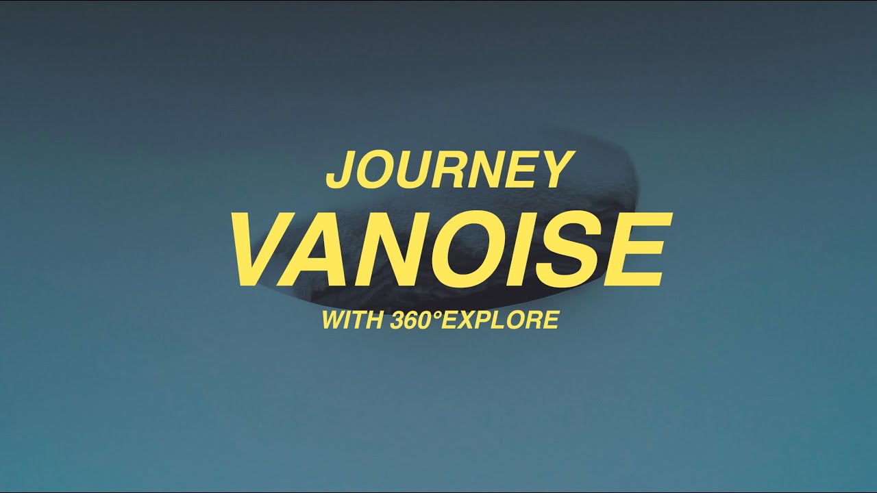 JOURNEY // VANOISE