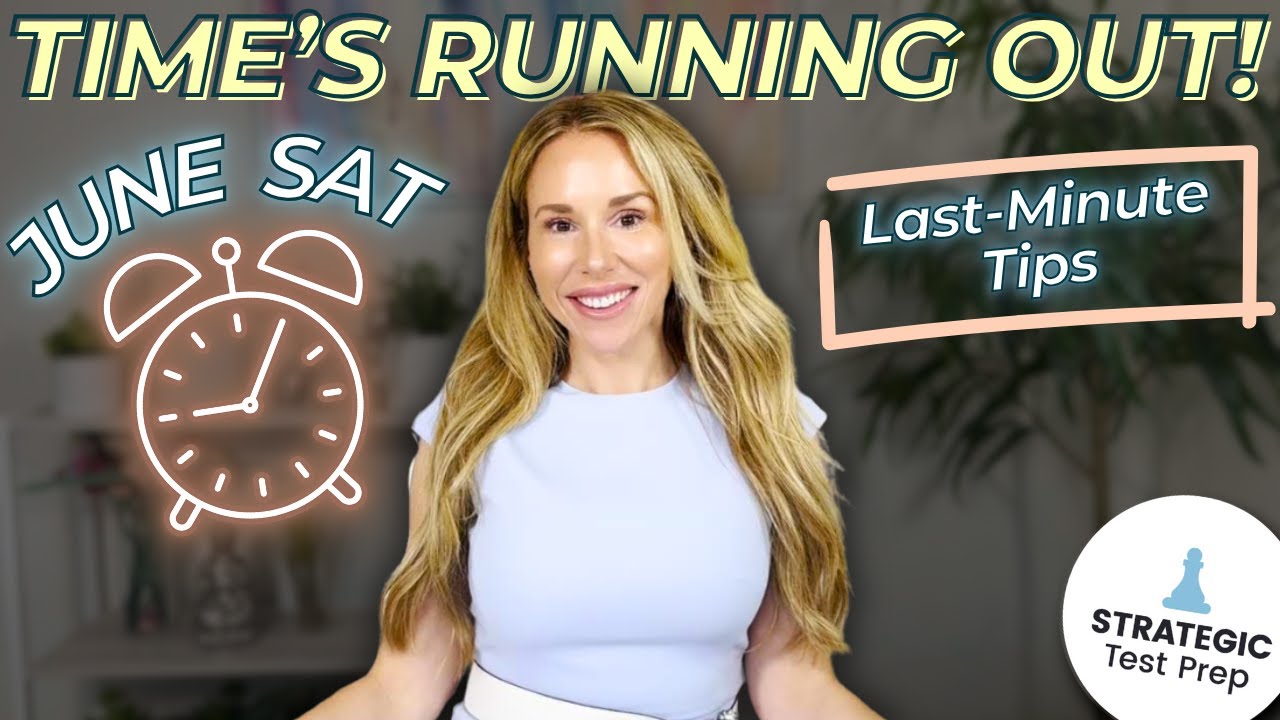 June SAT Last-Minute Tips (2025)