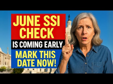 June SSI Check Arriving Early | New Social Security Update | June SSI Payment | SSI June Calendar