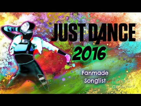 Just Dance 2016 - Song List (Fanmade)